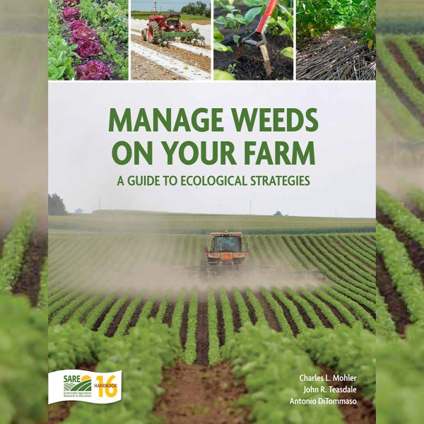 cover of manage weeds on your farm superimposed over same field being cultivated on the cover